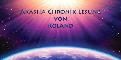 Akasha Chronik Lesung von Roland
