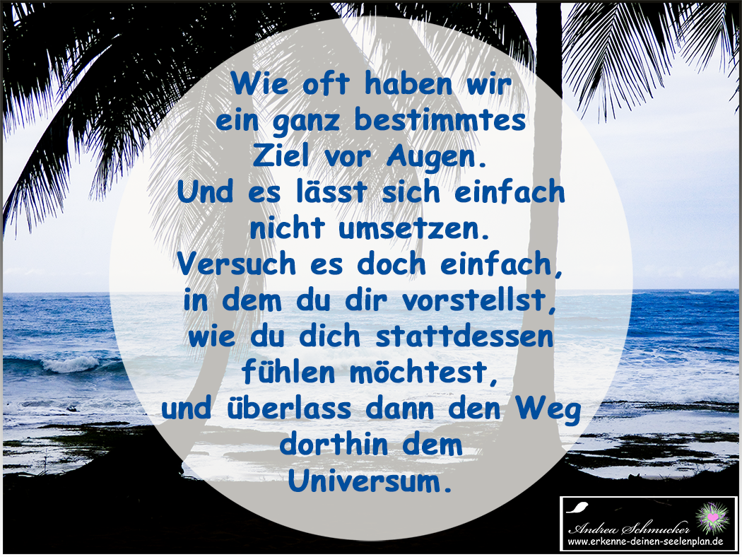 Wenn das Ziel nicht greifbar ist – Überlass es dem Universum