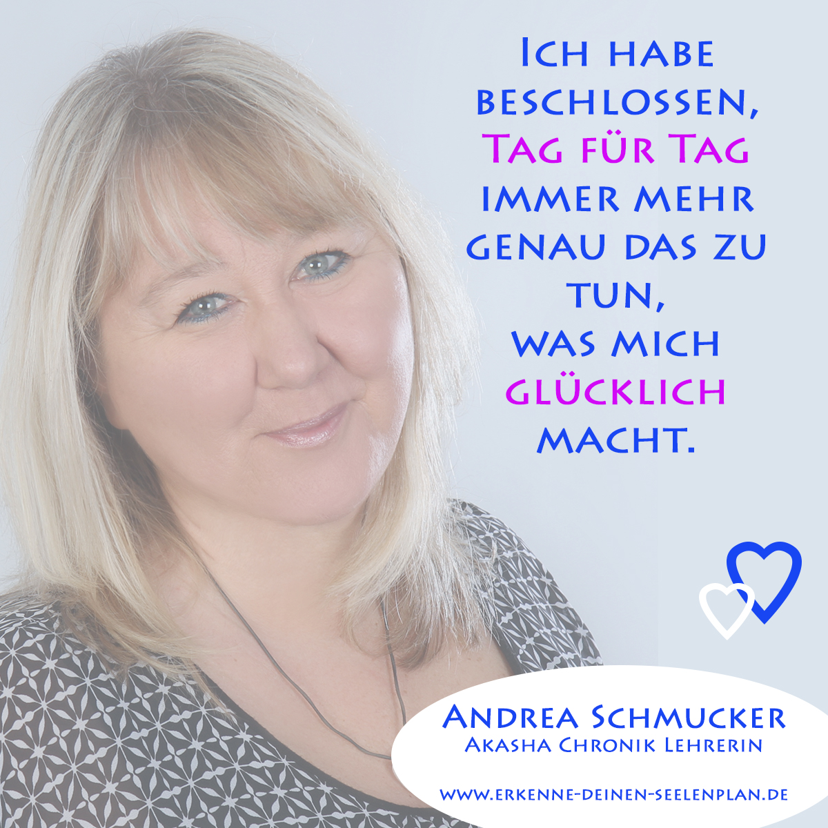 Andrea Schmucker, Akasha Chronik Lehrerin, mit inspirierender Botschaft über persönliches Glücklichsein: "Ich habe beschlossen, Tag für Tag immer mehr genau das zu tun, was mich glücklich macht." Spirituelle Impulse für mehr Herzensfreude und Seelenverbundenheit.