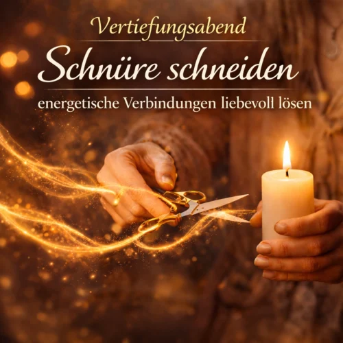 Vertiefungsabend Schnüre schneiden in der Akasha Chronik mit Andrea Schmucker – Symbolbild mit Händen, Kerze und schneidenden Lichtverbindungen zur Darstellung energetischer Lösung